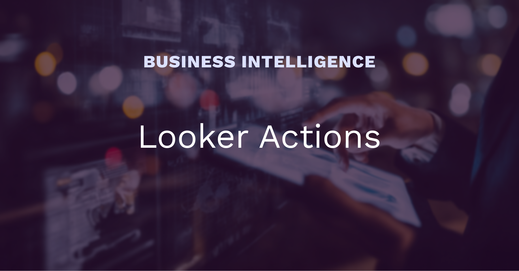 Looker Actions